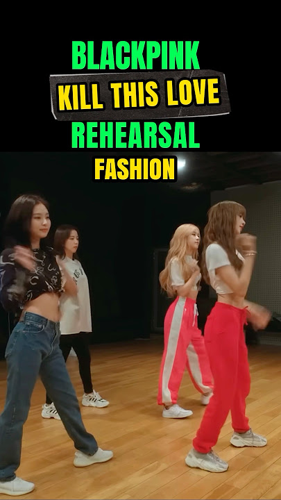 Blackpink Kill This Love Rehearsal Fashion #blackpink #killthislove #shorts