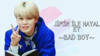 Ji̇mi̇n İle Hayal Et Bad Boy Açiklamada