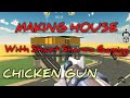 Making House With My Best Friend Shwet||Chicken Gun||Hero Gaming