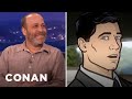 H jon benjamin panicked when he was cast as archer  conan on tbs