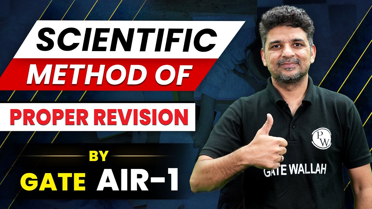 Scientific Method Of Proper Revision | By GATE AIR - 1