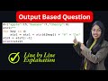 Output Based Question - 24 | Class 12 Computer Science Output Based Questions