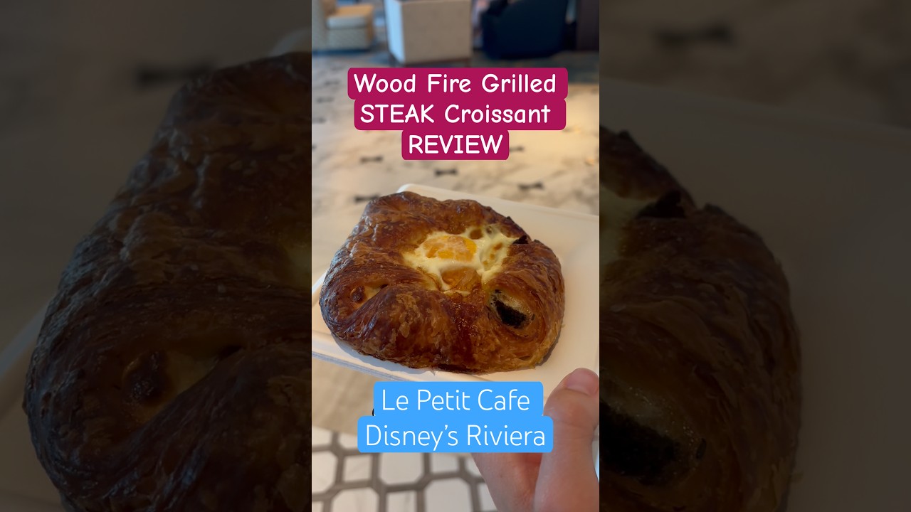 Savory STEAK Croissant Review - Disney’s Riviera Resort Coffee Shop