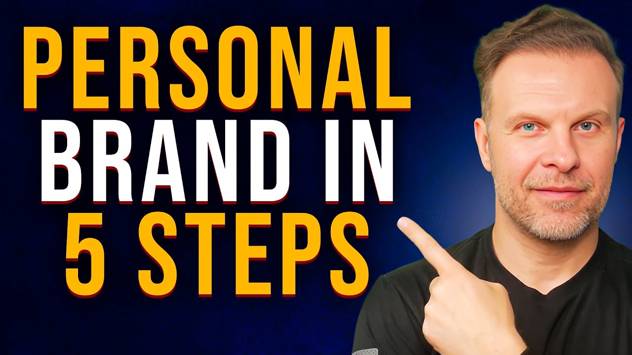 How to Build Your Personal Brand (in 5 Easy Steps) - YouTube