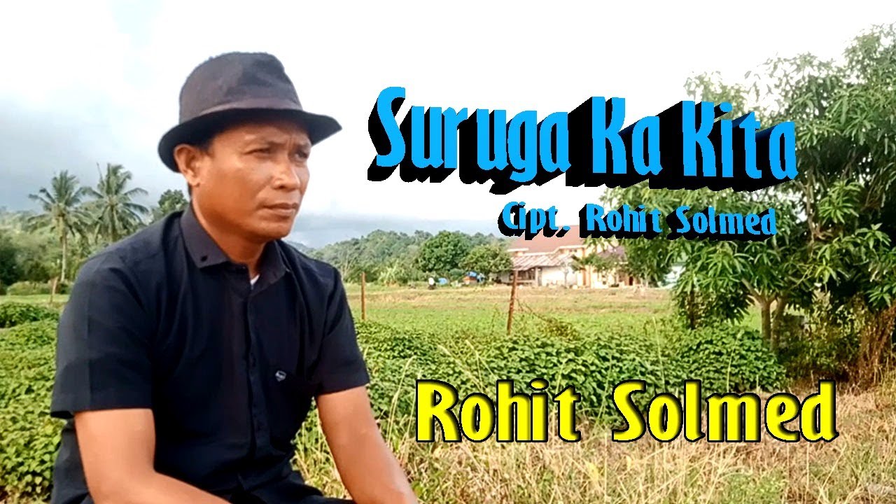 SURUGA KA KITA [] ROHIT SOLMED [] CIPT. ROHIT SOLMED [] LAGU KAILI POP ...