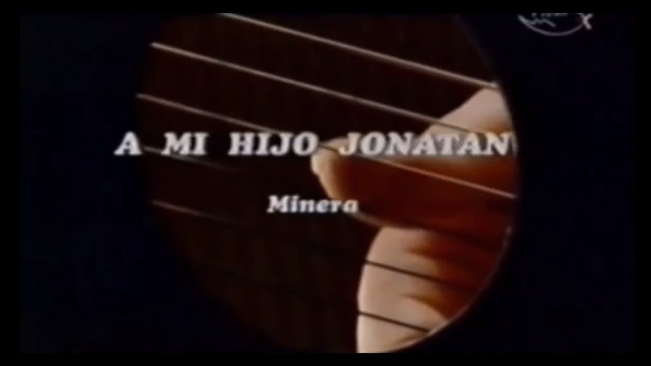 El Viejin - A Mi Hijo Jonatan (Minera)