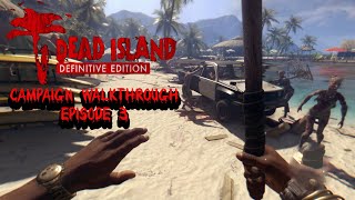 Dead Island Sam B Campaign Walkthrough Ep3
