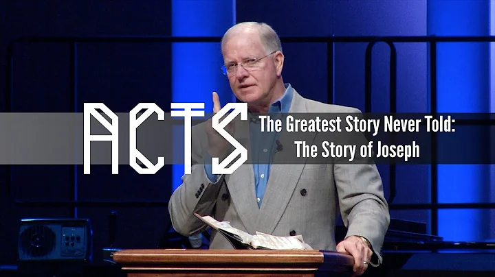 The Greatest Story Never Told: The Story of Joseph