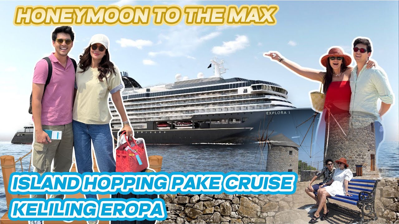 DREAM HONEYMOON LUNA MAXIME! EXPLORE YUNANI SAMPAI MALTA, BERMALAM DI CRUISE MEWAH
