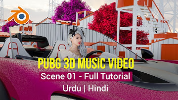 PUBG 3D music video scene 01 created in blender full beginner tutorial Urdu | Hindi
