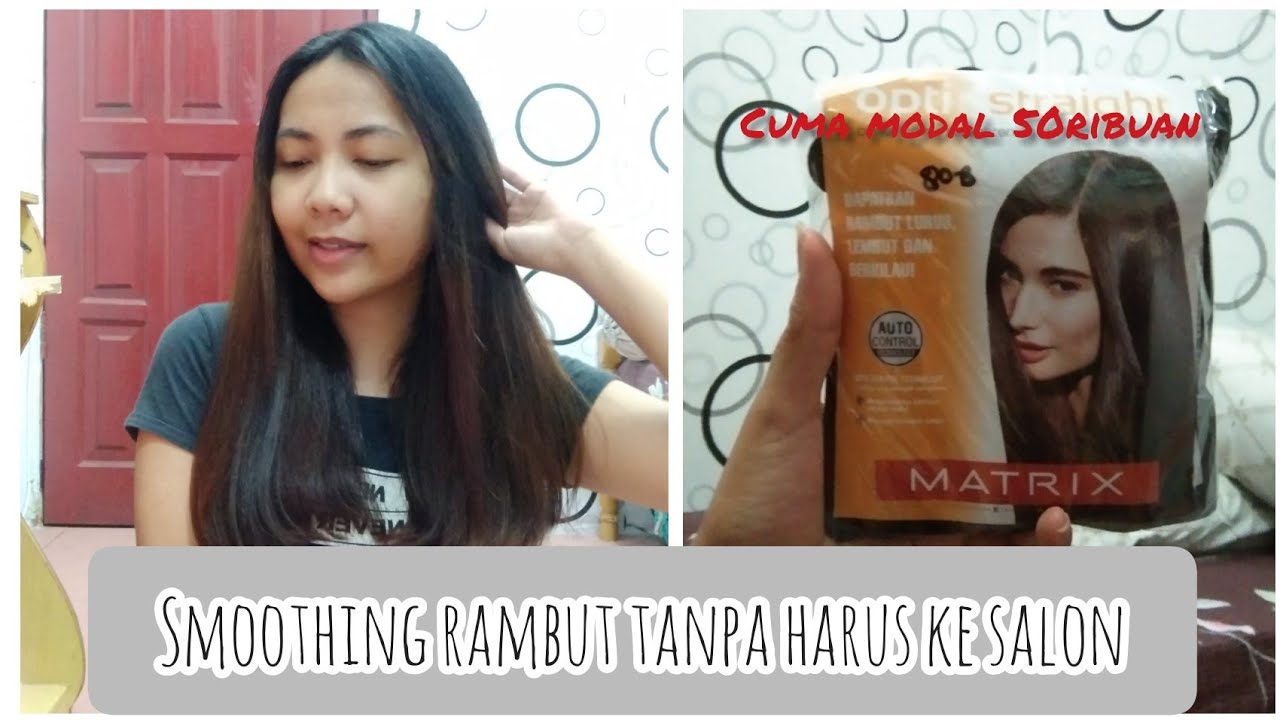  Smoothing rambut sendiri  di rumah YouTube