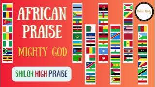 African Praise Medley - Mighty God - Shiloh High Praise #worship #praise #praiseandworship