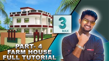 3ds max tutorial beginner architecture FARM HOUSE part-4 of 4 (HINDI) || Tutomator || Praveer Das ||