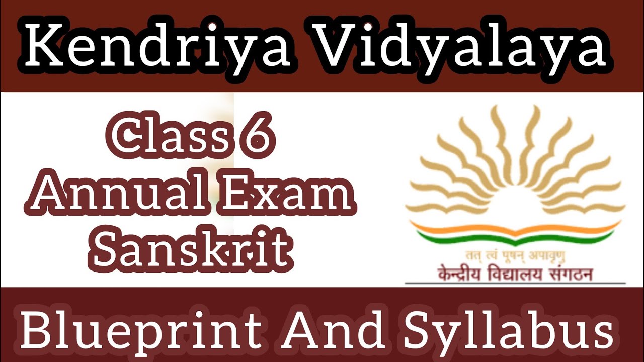 kvs-class-6-sanskrit-annual-exam-blueprint-2024