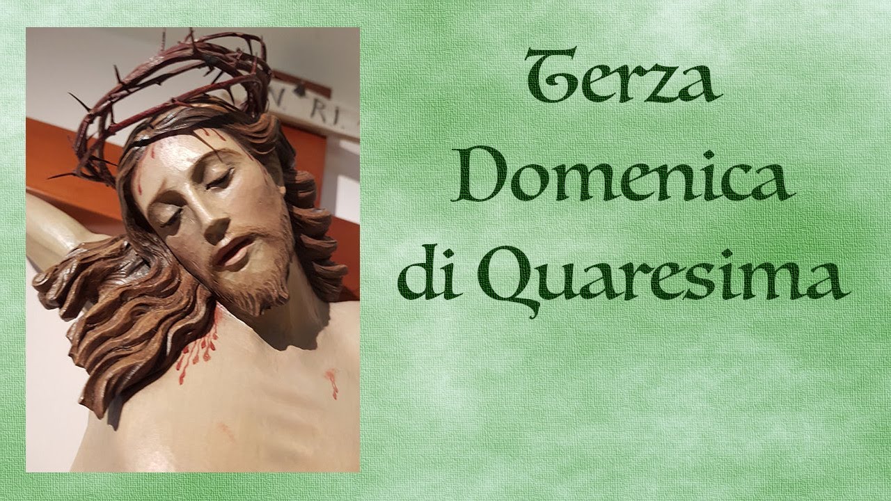 12 marzo 2023 Terza Domenica di Quaresima. YouTube