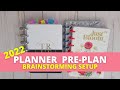 2022 Planner Preparation: Brainstorming How To Setup My MINI Happy Planner | Planner Season TIPS