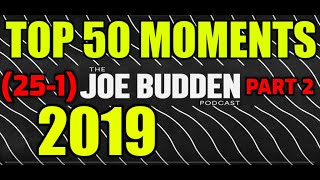 🔥 Top 50 Moments of 2019 Pt. 2 (25-1) | Joe Budden Podcast Compilation