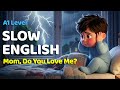 Mom Do You Love Me English Listening Practice For Beginners A1 Level Mom Do You Love Me English Listening Practice For Beginners A1 Level