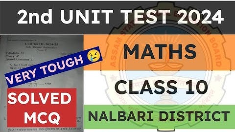 Class 10 2nd unit test Question paper 2024 | General Maths | Nalbari District | seba | solved mcq