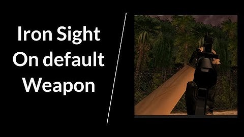 CS1.6 Android Iron Sight on default weapon