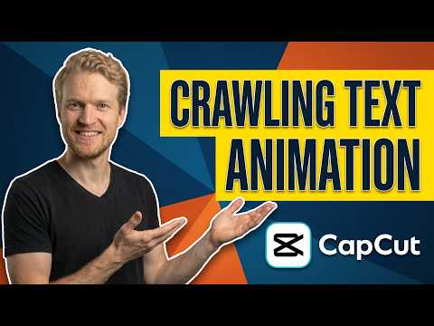 How To Make Crawling Text Animation In CapCut (Easy Guide)