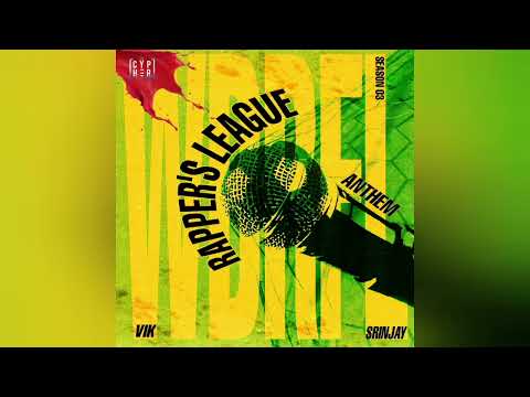 Rappers League Anthem 3.0 | WBRFL | SRINJAY | VIK (Prod. By SRINJAY)