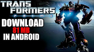 {81}MB HOW TO DOWNLOAD TRANSFORMER PRIME IN ANDROID (MUST WATCH) (BY TECNICAL GAMER )