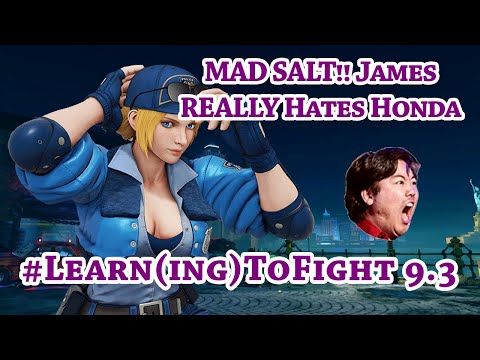 #Learn(ing)ToFight 9.3 - MAD SALT! If You Can't Tell, James Hates Honda (Warning: Long NSFW Rants)