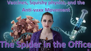 How We Know Vaccines Are Safe: The Spider in the Office @BadAstra