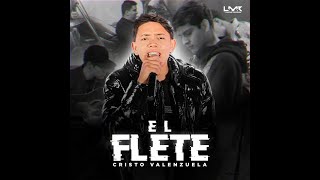 El Flete - Cristo Valenzuela (Live Session)