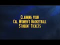 Claiming your Cal Women's Basketball Student Tickets