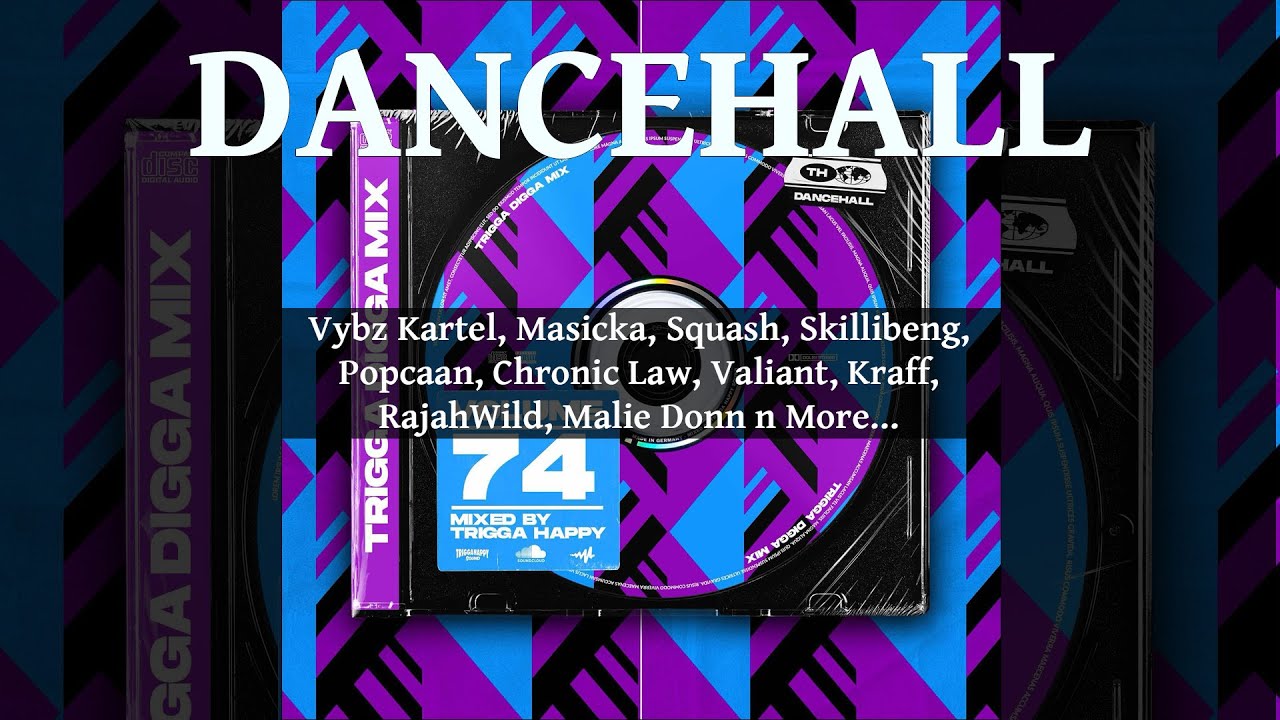 Dancehall Mix 2024, Trigga Digga 74 Ft Vybz Kartel, Masicka