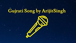 Valam aavo ne by arijit singh gujarati ...