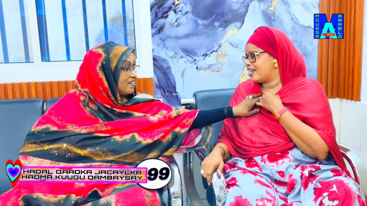 HADAL QAADKA JACAYLKA HADMA KUUGU DAMBAYSAY 99
