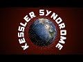 Kessler Syndrome (Back to the past)