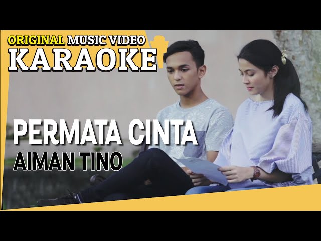 KARAOKE - PERMATA CINTA (AIMAN TINO) [Minus One] Official MV class=