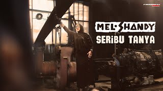 Mel Shandy ft Sea Rock - Seribu Tanya (Official Video Lyric)