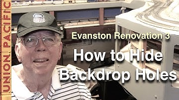 Evanston Renovation 3 - How to Hide Backdrop Holes on Your Model Railroad