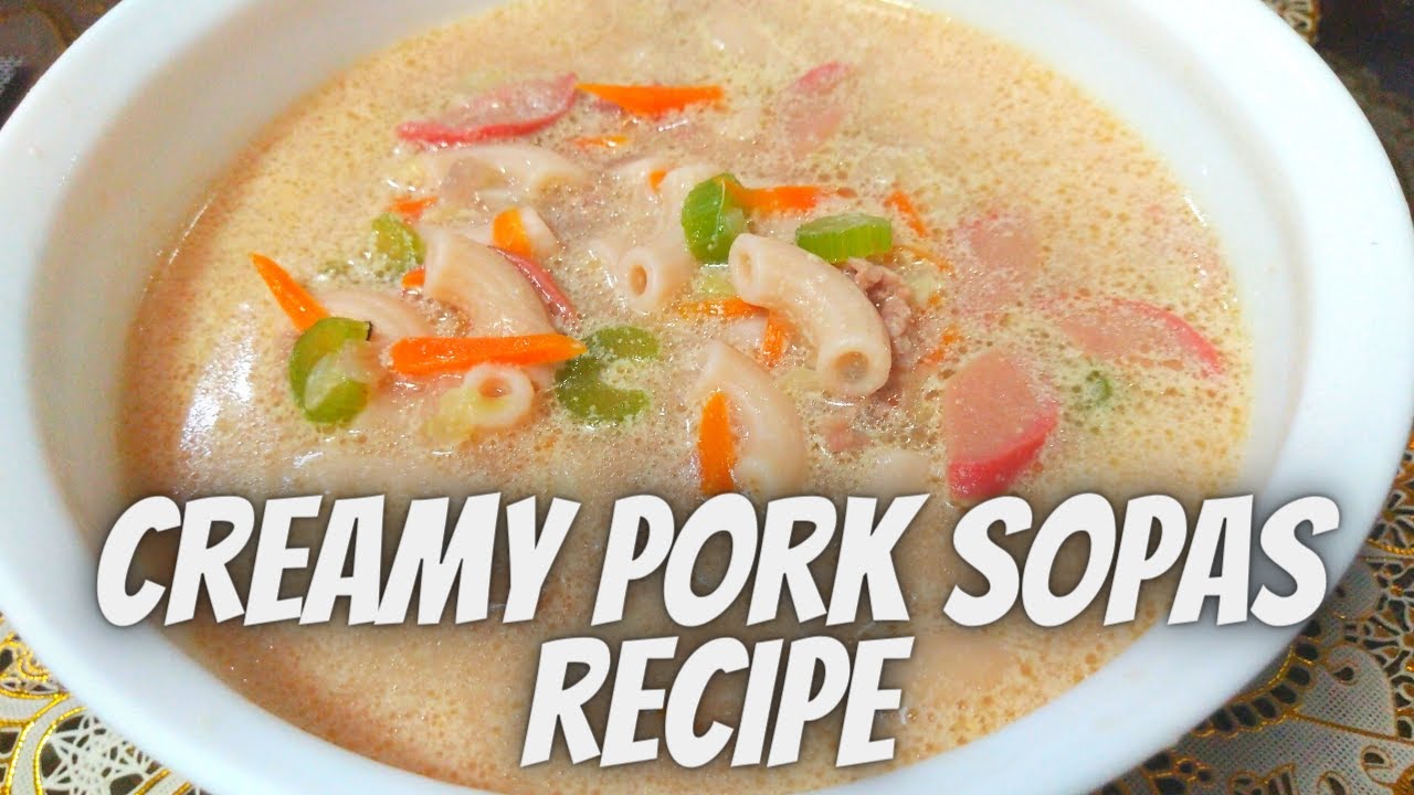 Creamy Pork Sopas Recipe