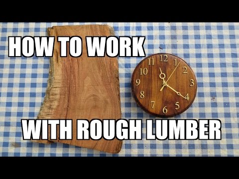how-to-work-with-rough-wood:-build-a-clock!---ep.-104