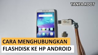 cara menghubungkan flashdisk ke hp android tanpa root