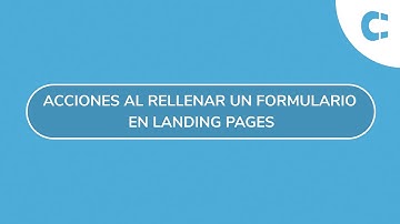 Acciones al rellenar un formulario en landing page