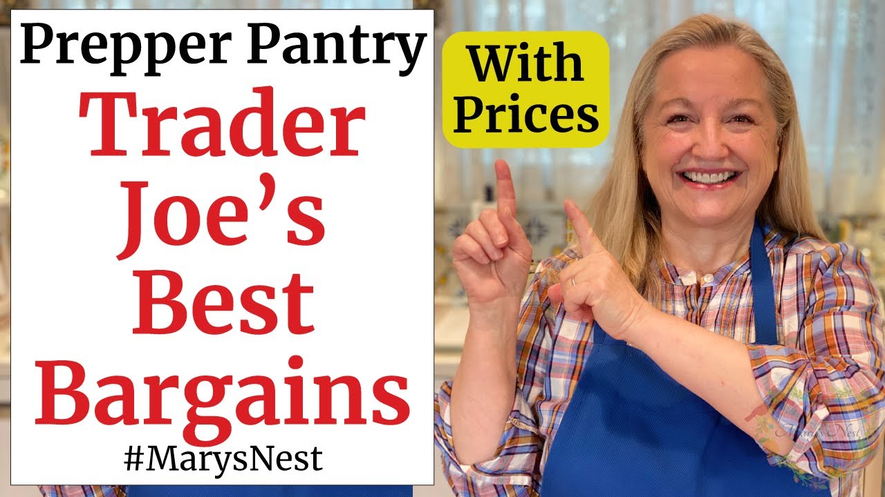 10 Bargain Foods You Should Be Buying Now At Trader Joe'S For Your Pantry