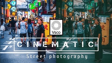 Vsco Cinematic Street Photography - Cinematic filter Vsco || Vsco Tutorial
