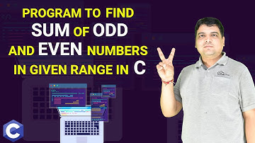 C Program to find Sum of odd and even numbers in given range
