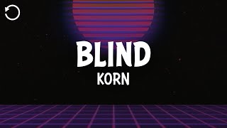 Blind - Korn (Lyrics)