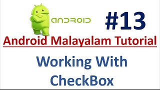 Android Studio Tutorial (Malayalam) - 13 - Working with CheckBox