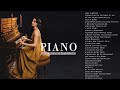4 Hour Beautiful Piano Pieces of Classical Music - Best Relaxing Romantic Instrumental Love Songs