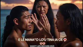 E Le Manao Lou Tina Ia Oe 😢She Loves Me… But My Mom Said No 💔 Damaiti Lepa New Song 2025 Resimi