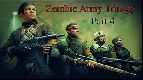 Zombie Army Trilogy - Part 4 - Library of Evil